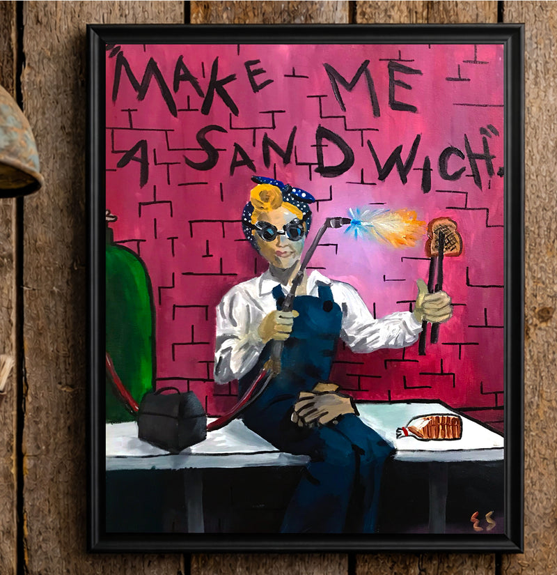 Make Me A Sandwich, GRLPWR Series, 8x10